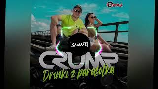 CRUMP- Drinki z Parasolką (Kaamaz Remix)