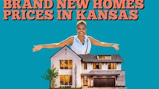 Let’s See How much is the current price for Brand New Homes in My Area-Kansas.