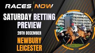 Saturday Betting Preview | 28th December | Newbury | Leicester | Horse Racing Tips