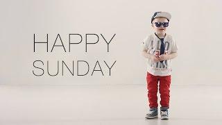 Happy Sunday  [Official music video HD]