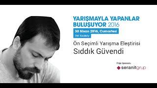 Ön Seçimli Yarışma Eleştirisi, Sıddık Güvendi