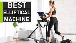 Top 10 Best Elliptical Machine for Home Workout