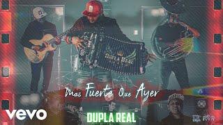 Dupla Real - Más Fuerte Que Ayer (Video Oficial)