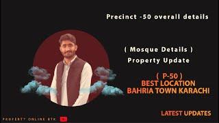 Precinct- 50 Overall Details  BTK | Mosque Details Property Live  Updates | Bahria Town Karachi