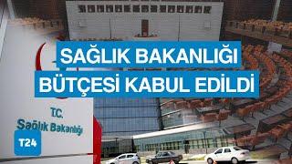 Enerji ve Tabii Kaynaklar, Ulaştırma ve Altyapı ile Sağlık Bakanlıkları bütçeleri kabul edildi