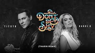 Tiësto & KAROL G - Don’t Be Shy (Tharin Remix)