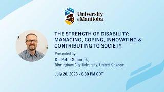 The Strength of Disability: Managing, Coping, Innovating & Contributing to Society - July 20, 2023