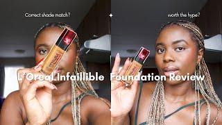 L’Oreal Infaillible Foundation Review || So Much Hype