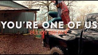 Buddy Brown "You're One of Us" (OFFICIAL MUSIC VIDEO)