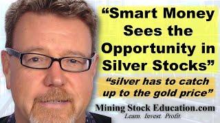 “Smart Money Sees the Opportunity in Silver Stocks” says Pro Investor David Erfle