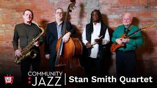 Community Jazz: Stan Smith Quartet