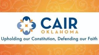 CAIR OK: Working Towards A Better Oklahoma