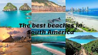 Best Beaches in South America