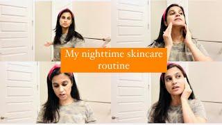 My nighttime SKINCARE Routine.
