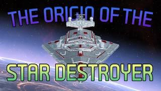 The Origin of the Star Destroyer: Venator vs. Victory