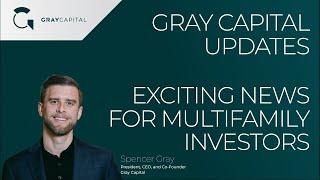 Gray Capital Multifamily Investment Webinar, Fall 2022