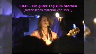 Historische Aufnahme: J.B.O. - "Ein guter Tag zum Sterben" (Welturaufführung, 6. Februar 1991)