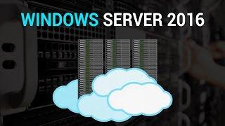 Windows Server 2016 Course | Microsoft Windows Server 2016 - Intro