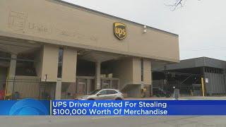 UPS driver arrested for stealing high-end merchandise worth more than $100,000