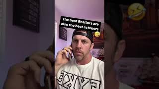 The best Realtors are the best listeners