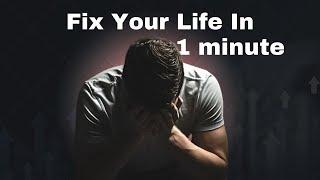 This 1 Minute Can Fix Your Life