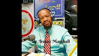 Cultivating Spiritual Excellence:  The Just Shall Live By Faith: Dr. Trevor Marshall Sr.