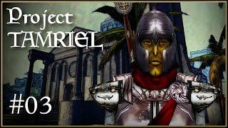 Welcome to Cyrodiil - Morrowind Project Tamriel - Part 3