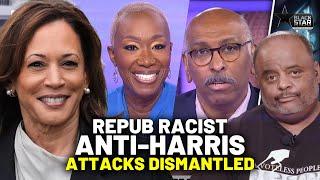 Roland, Joy Reid, Michael Steele ROAST Repubs Appeal To Blacks Amid Anti-Harris RACIST ATTACKS