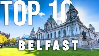 10 BEST Things To Do In Belfast | Belfast Travel Guide