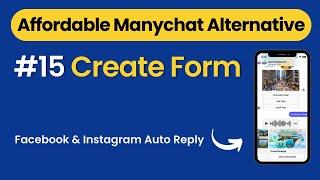 Affordable Alternatives to ManyChat : Closing Pilot Chatbot Tutorial – Create Form #15