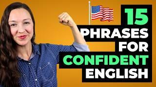 15 Phrases for Confident English