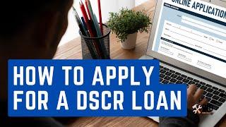 How to Apply for a DSCR Loan