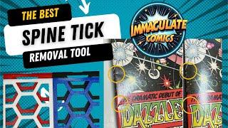 New product, the "Tick Begone" for removing comic book spine ticks!