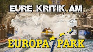 Eure KRITISCHEN Kommentare zum EUROPA-PARK!