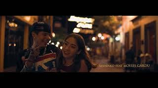 NO HAY DISTANCIA // MANIAKO FEAT. MOISES GARDUÑO VIDEO OFICIAL