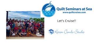 Quilting Cruises with Quilt Seminars at Sea