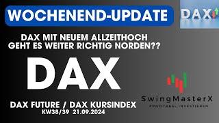 DAX WOCHENEND-UPDATE KW38/39 - Geht es weiter Richtung Norden oder kommt der Abverkauf?