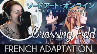  [French] Crossing Field - Sword Art Online