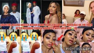 SAD NEWS REGINA DANIELS BREAK TEAR COLAPSE MARRIAGE ON ROCK HUSBAND CHOOSE MOROCCO WIFE OVER HER‼️