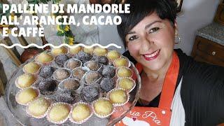 Palline di MANDORLE all'arancia, al cacao e al caffè - dolcetti siciliani - ricetta FACILISSIMA