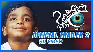 Unakkul Naan | Official International Trailer HD | Venkatesh Kumar.G | Rahul Rajkumar | Tony Britto