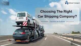 How to Choose The Best Car Shipping Company | A4 Auto Transport