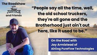 On the Road with Tony Justice and Jay Armistead with AirDog PureFlow Technologies