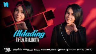 Maftuna Asadullayeva - Aldading (audio 2025)