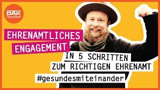 Das passende Ehrenamt finden | In fünf Schritten | #gesundesmiteinander | DAK-Gesundheit