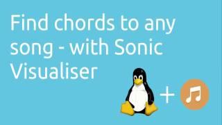 Find chords to any song - with Sonic Visualiser and Chordino | Tutorials