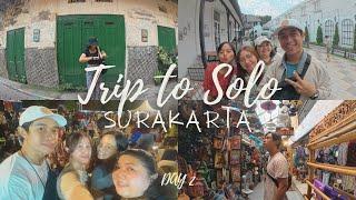 LIBURAN KE SOLO SURAKARTA KEMANA AJA? EXPLORE INDONESIA TIPS