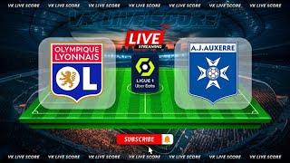 Lyon vs AJ Auxerre |Live Match Today