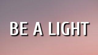 Thomas Rhett - Be a Light (Lyrics) Ft. Keith Urban, Chris Tomlin, Hillary Scott & Reba McEntire