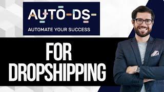 How to Use Autods for Dropshipping | Full Tutorial 2025